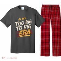 In My Too Big To Rig Era Pajama Set thumb 0