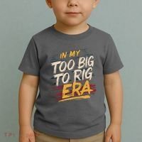 In My Too Big To Rig Era Toddler T-Shirt thumb 2