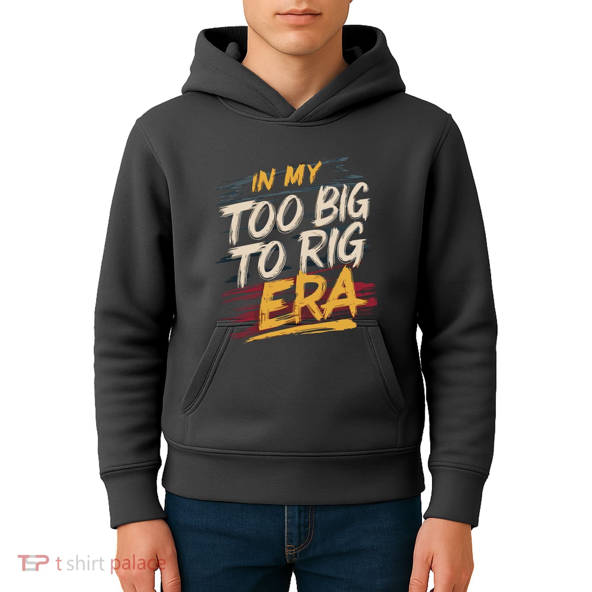 In My Too Big To Rig Era Kids Hoodie