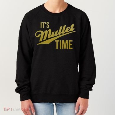 It's Mullet Time, Funny Redneck Mullet Women's Sweatshirt