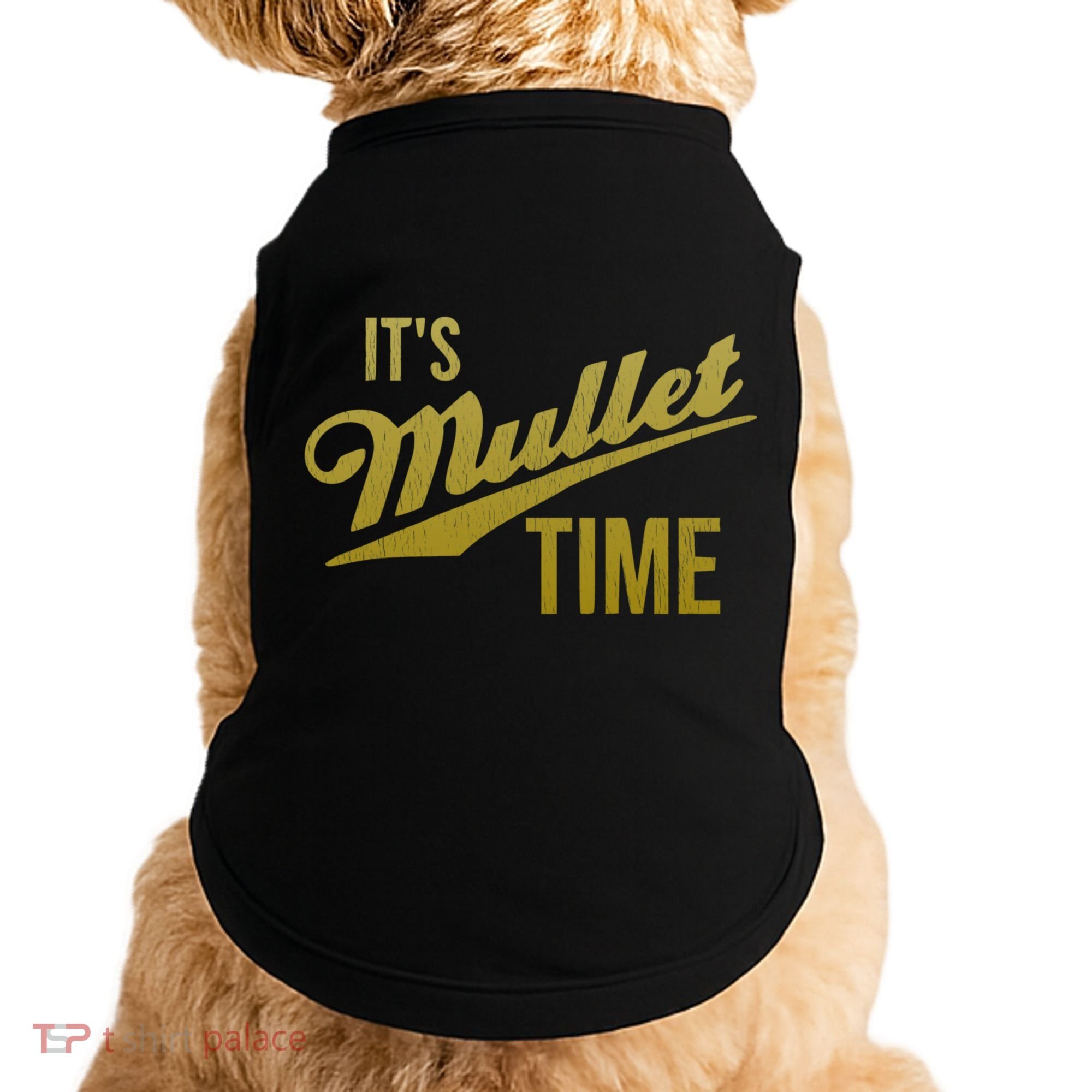 It's Mullet Time, Funny Redneck Mullet Doggie Tank