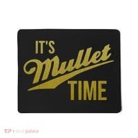It's Mullet Time, Funny Redneck Mullet Mousepad thumb 0