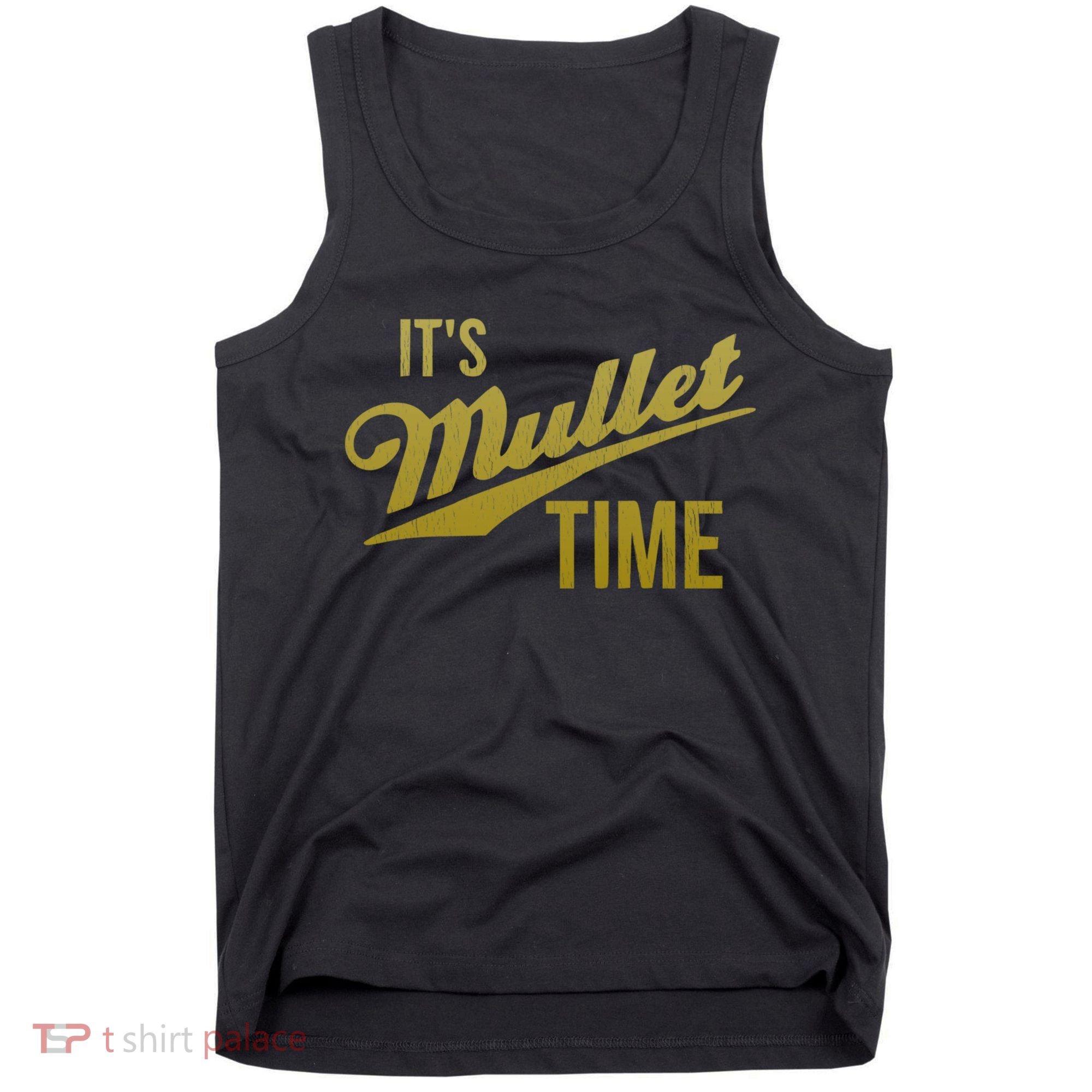 It's Mullet Time, Funny Redneck Mullet Tank Top