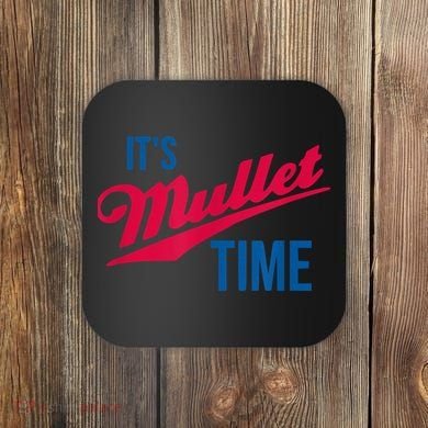 It's Mullet Time, Funny Redneck Mullet Coaster