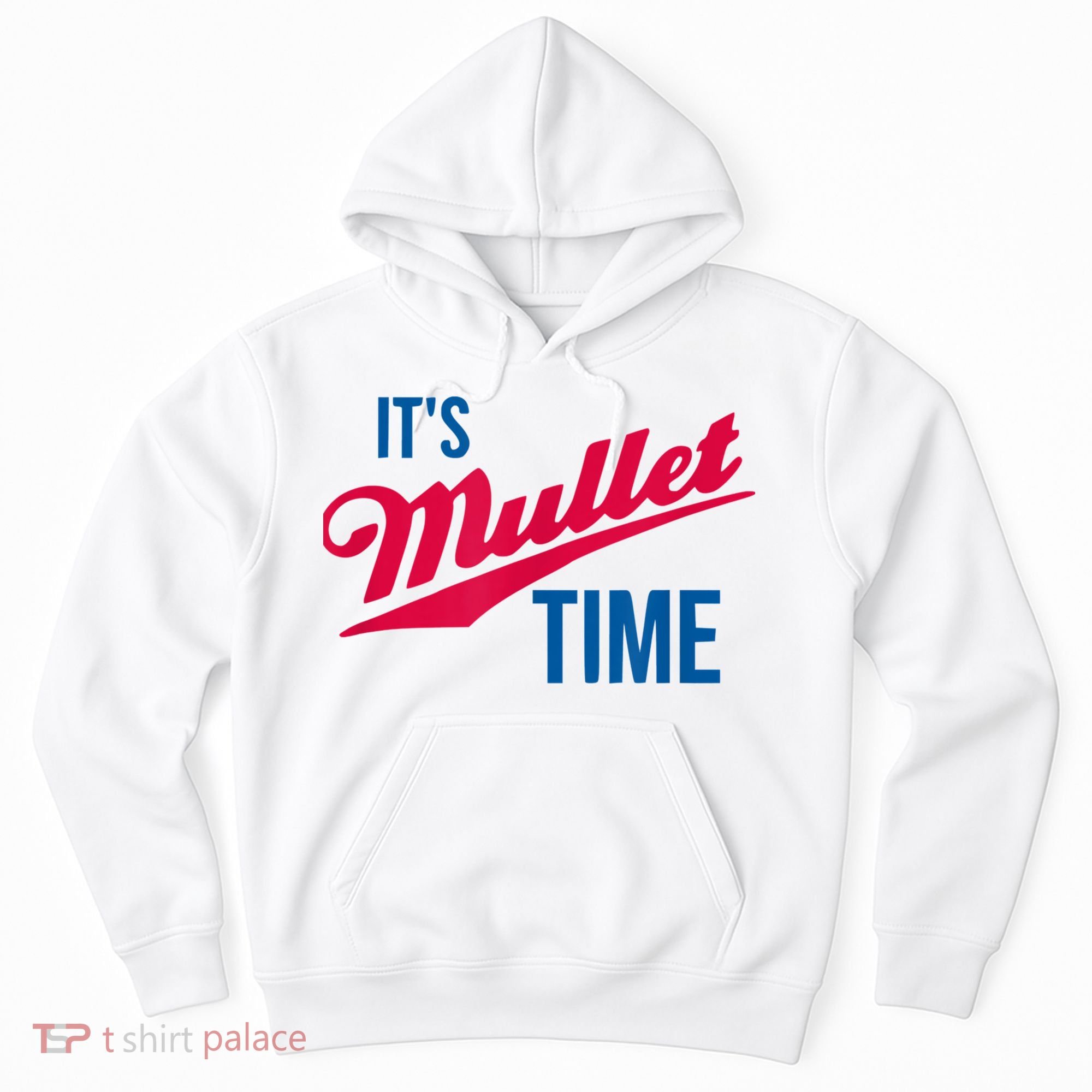 It's Mullet Time, Funny Redneck Mullet Hoodie