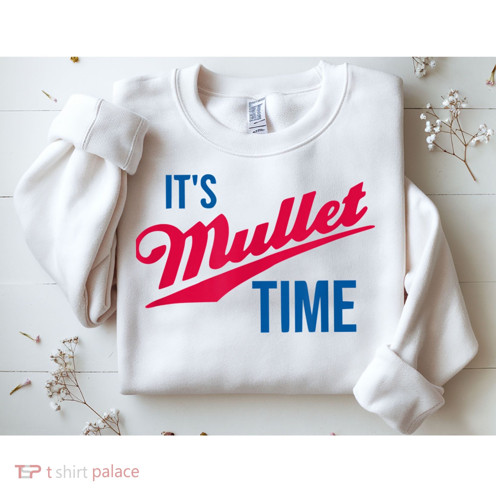 It's Mullet Time, Funny Redneck Mullet Sweatshirt