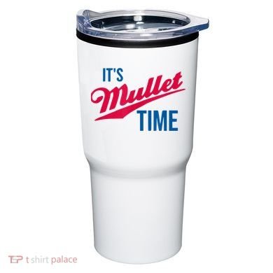It's Mullet Time, Funny Redneck Mullet Tumbler