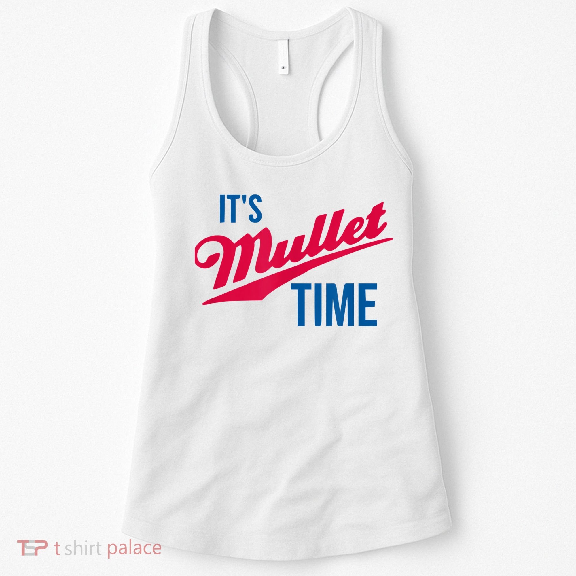 It's Mullet Time, Funny Redneck Mullet Women's Tank Top