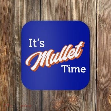 It's Mullet Time, Funny Redneck Mullet Coaster
