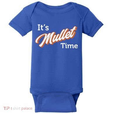It's Mullet Time, Funny Redneck Mullet Baby Bodysuit