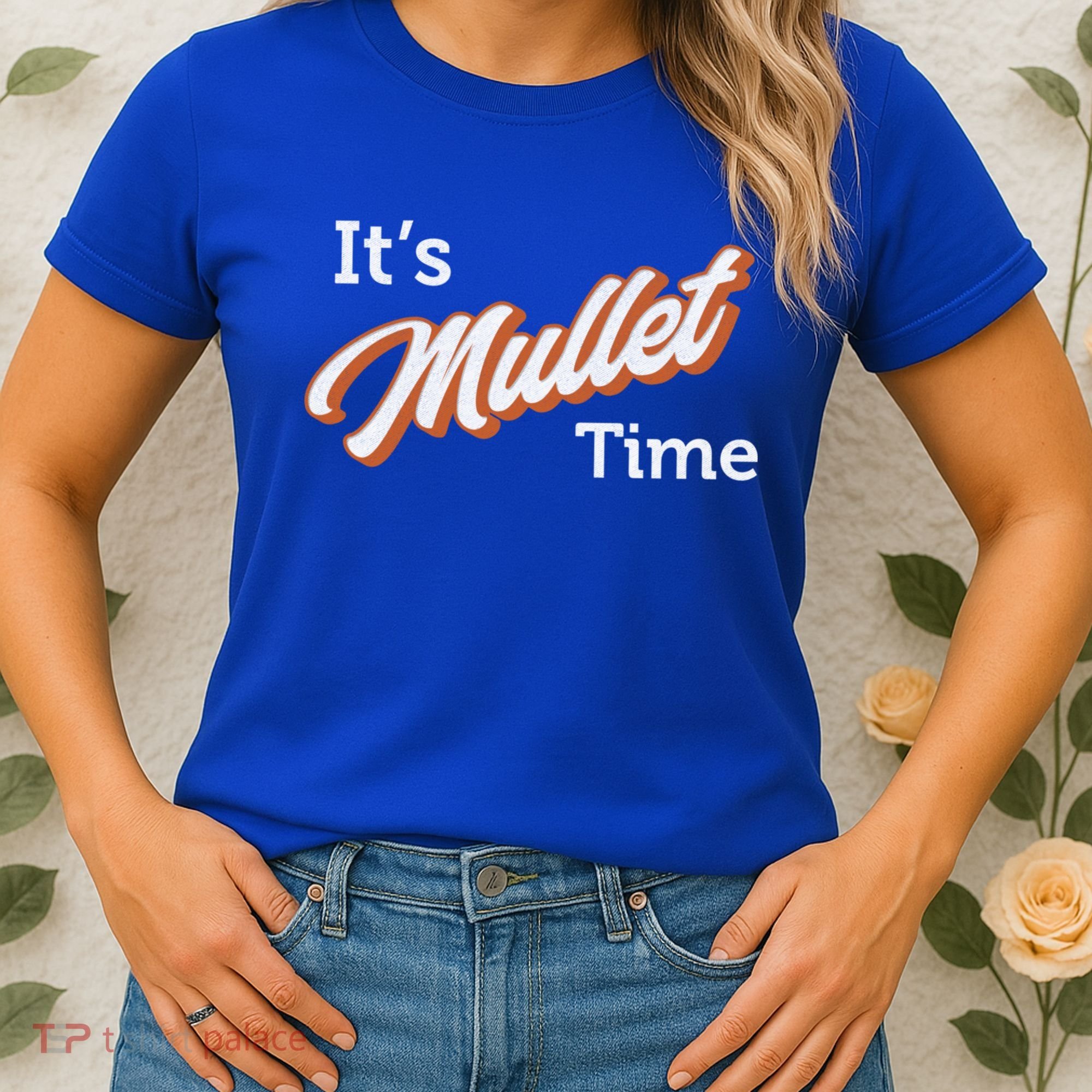 It's Mullet Time, Funny Redneck Mullet Women's T-Shirt