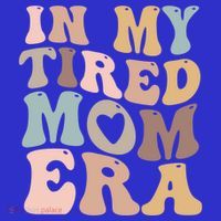 In My Tired Mom Era For Mamas Gift Baby Bodysuit thumb 2