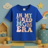 In My Tired Mom Era For Mamas Gift Toddler T-Shirt thumb 3
