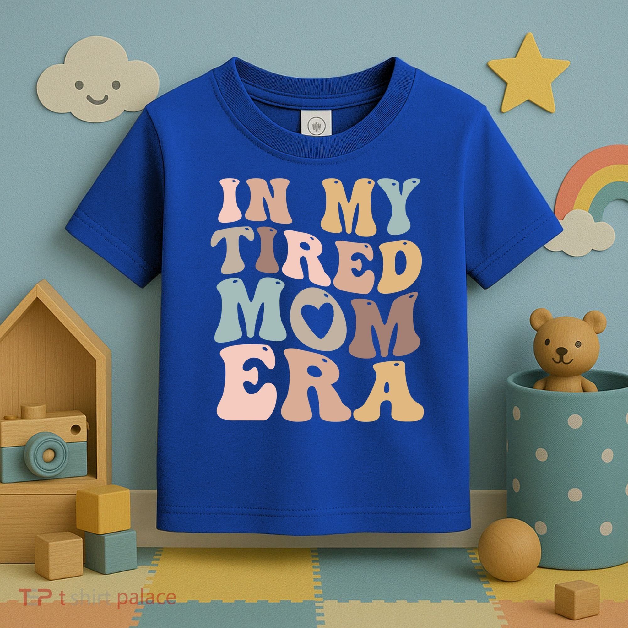 In My Tired Mom Era For Mamas Gift Toddler T-Shirt