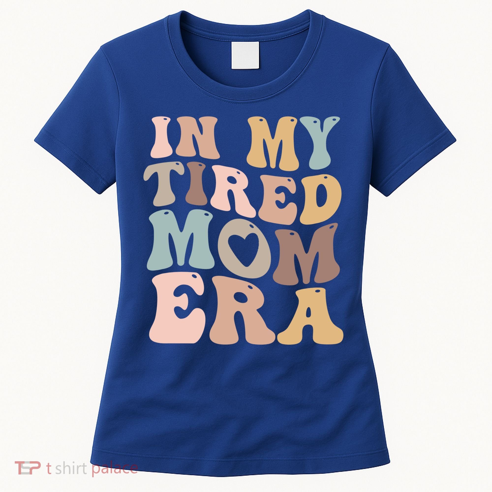 In My Tired Mom Era For Mamas Gift Women's T-Shirt