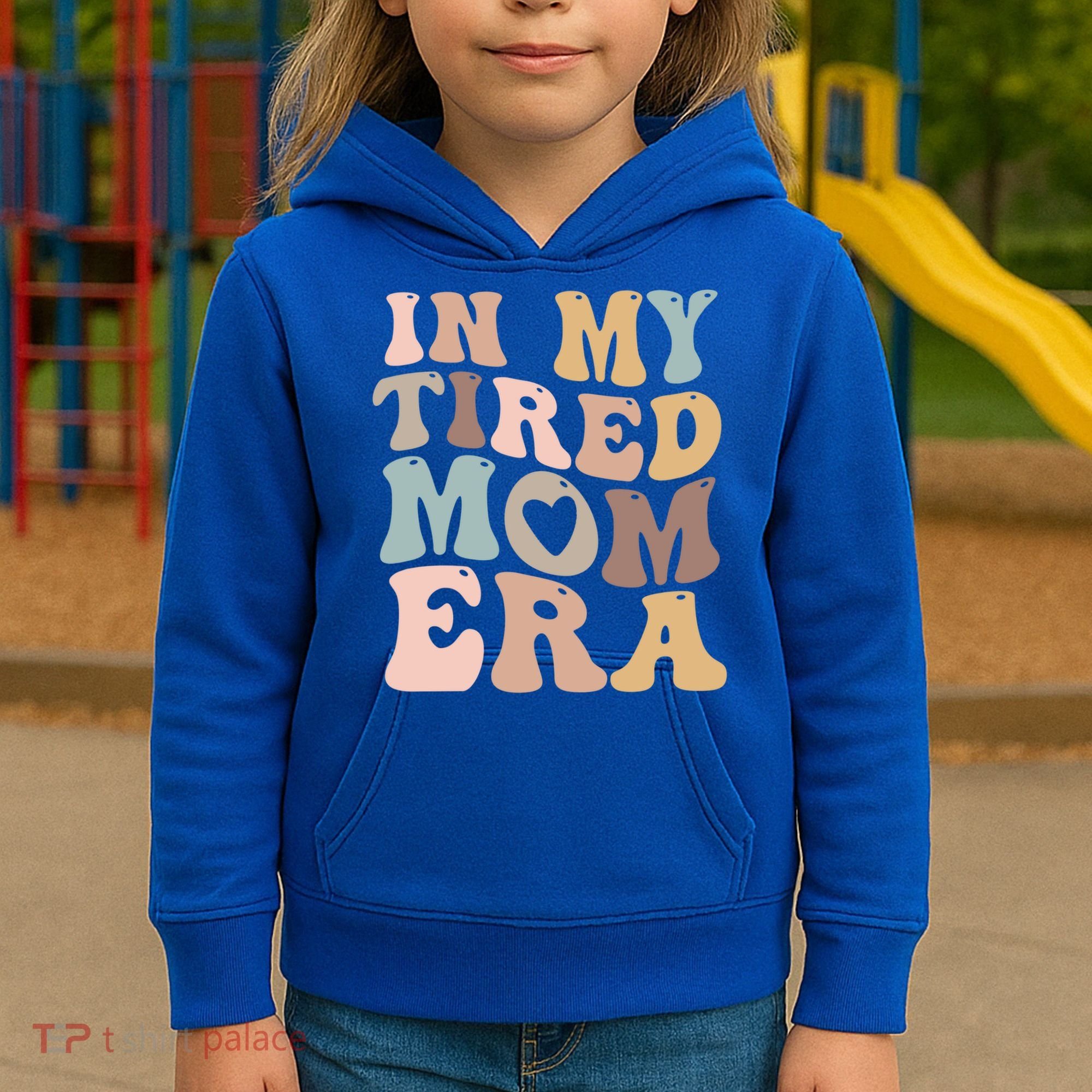 In My Tired Mom Era For Mamas Gift Kids Hoodie