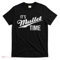 It's Mullet Time, Funny Redneck Mullet T-Shirt thumb 0