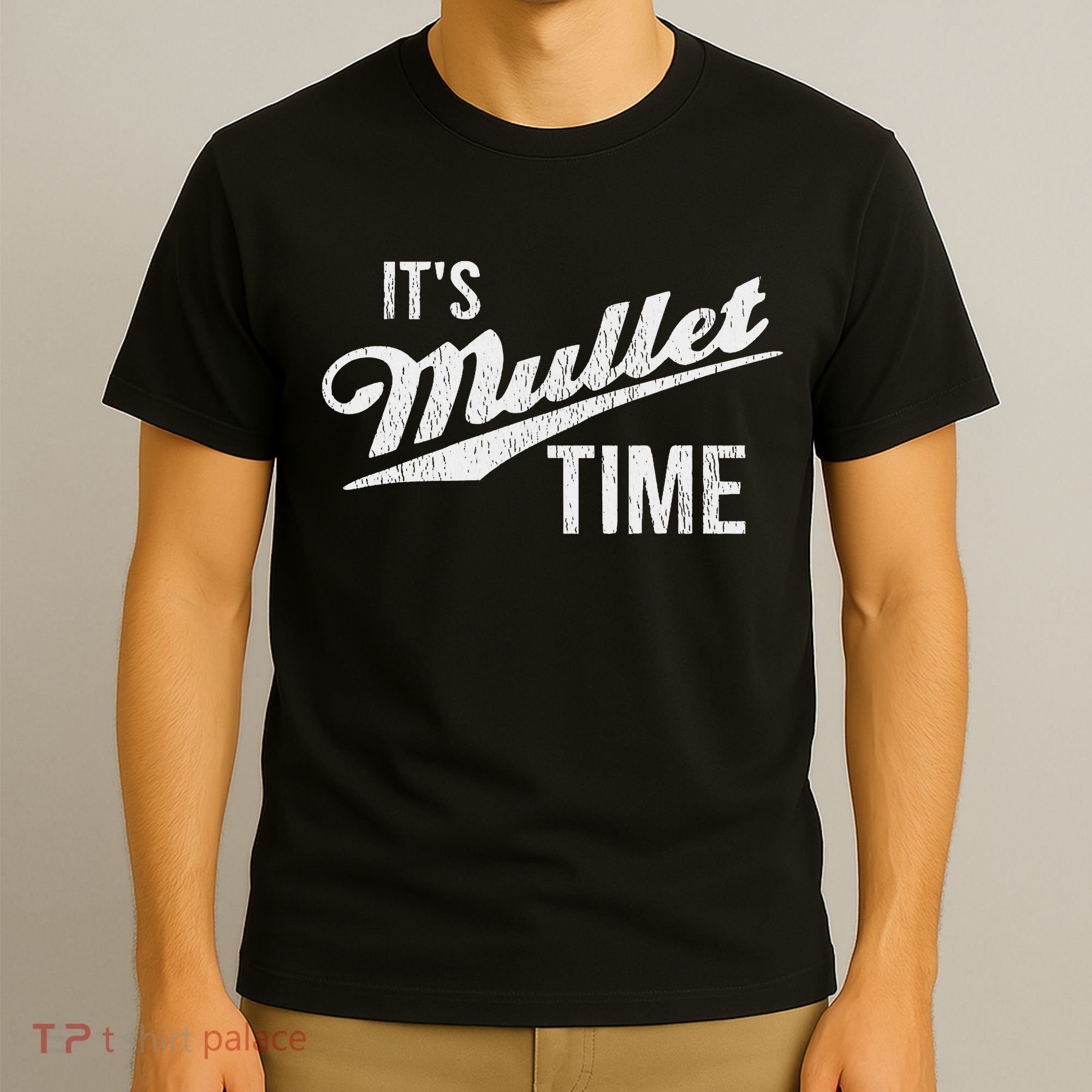 It's Mullet Time, Funny Redneck Mullet T-Shirt