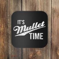 It's Mullet Time, Funny Redneck Mullet Coaster thumb 0