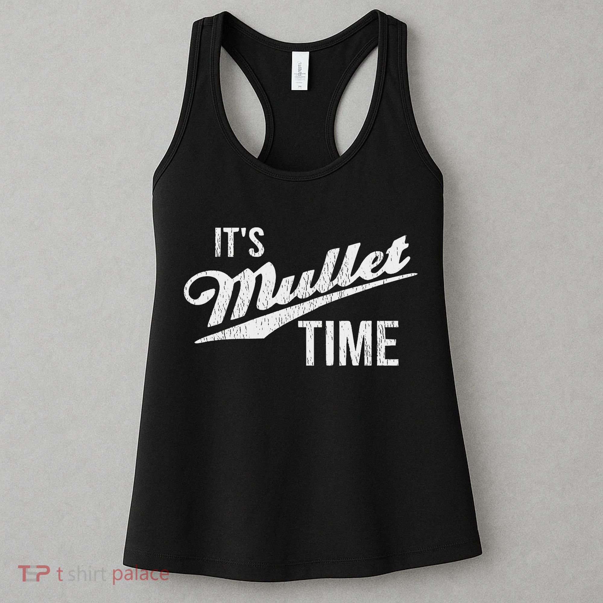 It's Mullet Time, Funny Redneck Mullet Women's Tank Top