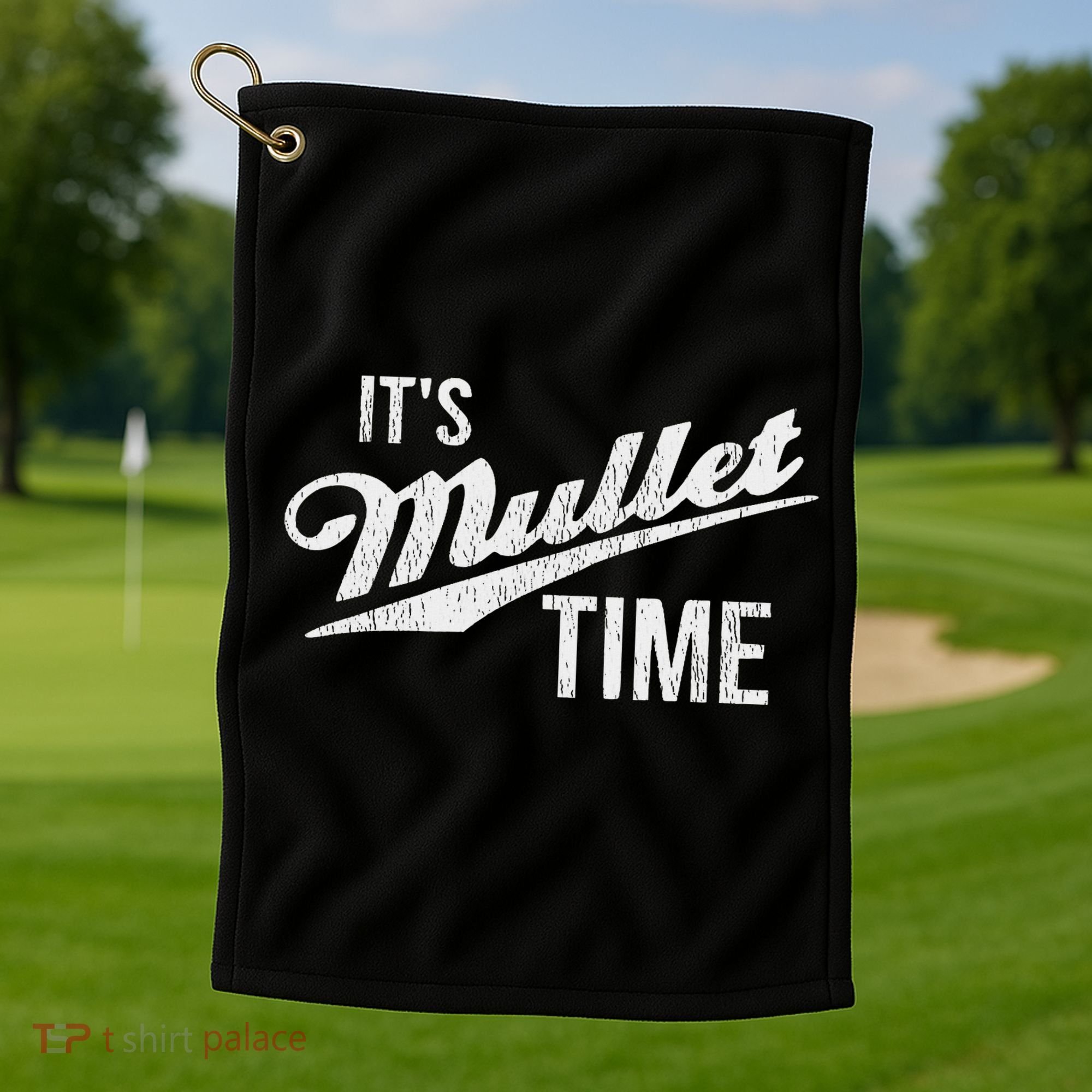It's Mullet Time, Funny Redneck Mullet Golf Towel