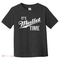 It's Mullet Time, Funny Redneck Mullet Toddler T-Shirt thumb 0