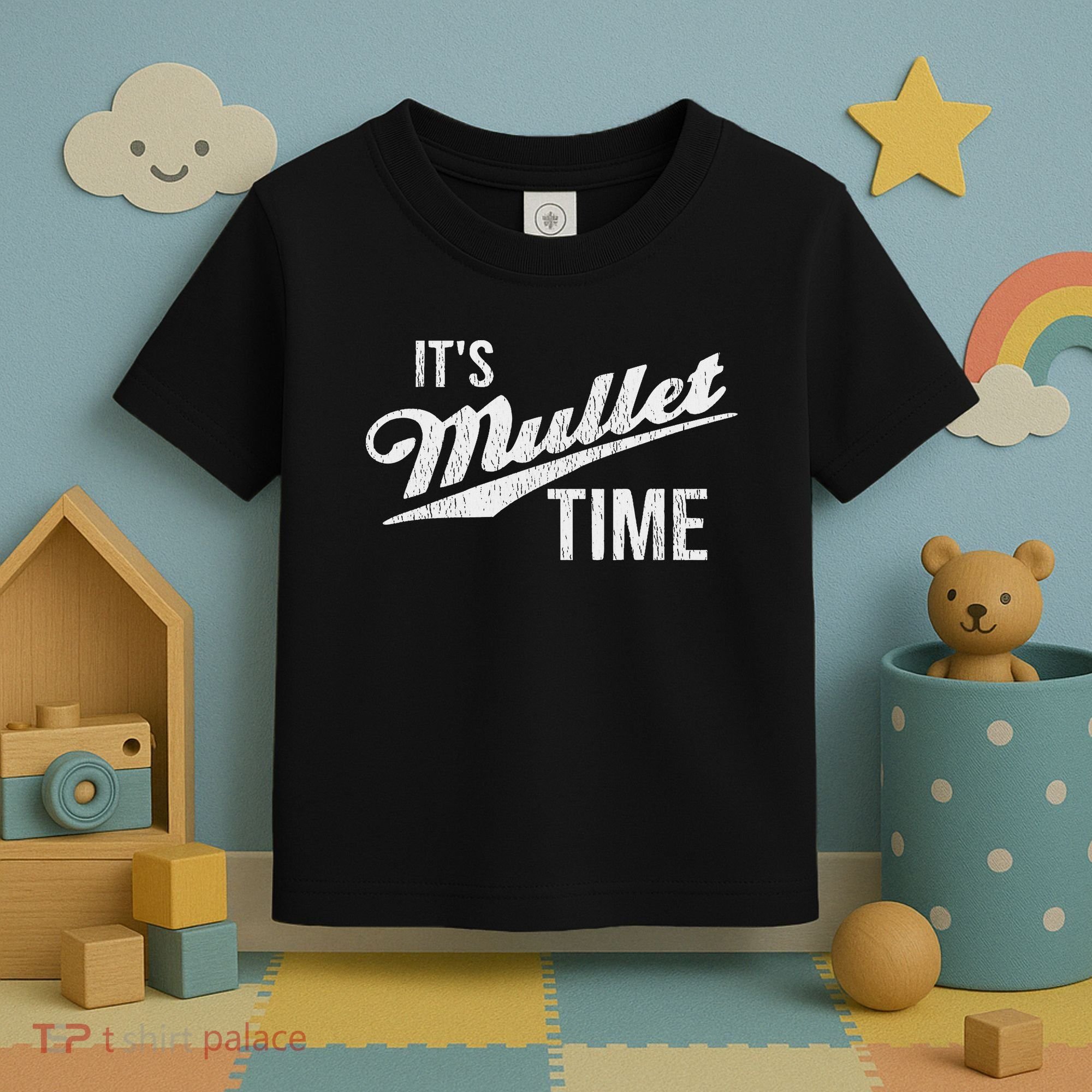 It's Mullet Time, Funny Redneck Mullet Toddler T-Shirt