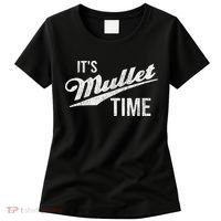It's Mullet Time, Funny Redneck Mullet Women's T-Shirt thumb 0