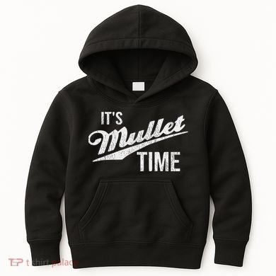 It's Mullet Time, Funny Redneck Mullet Kids Hoodie