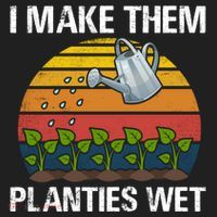 I Make Them Planties Wet Funny Gardening Saying Gift Beanie thumb 2