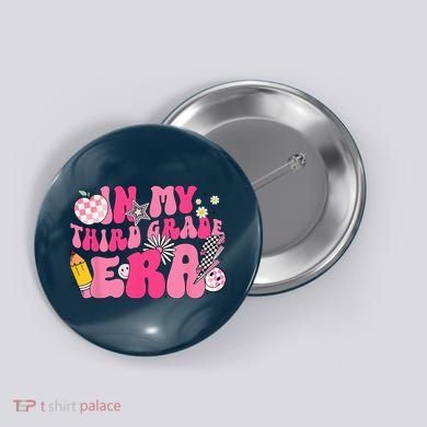 In My Third Grade Era Back To School 3rd Grade Retro Groovy Button