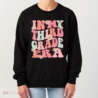 In My Third Grade Era Girl Cute Back To School 3rd Grade Era Women's Sweatshirt thumb 0