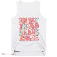 In My Third Grade Era Girl Cute Back To School 3rd Grade Era Tank Top thumb 0