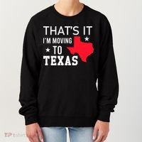 Im Moving To Texas Women's Sweatshirt thumb 0