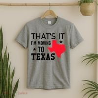 Im Moving To Texas T-Shirt thumb 2