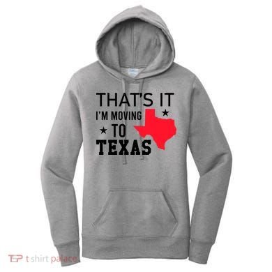 Im Moving To Texas Women's Hoodie