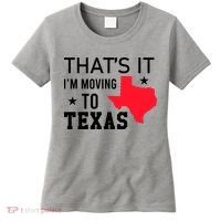 Im Moving To Texas Women's T-Shirt thumb 0