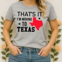 Im Moving To Texas Women's T-Shirt thumb 2