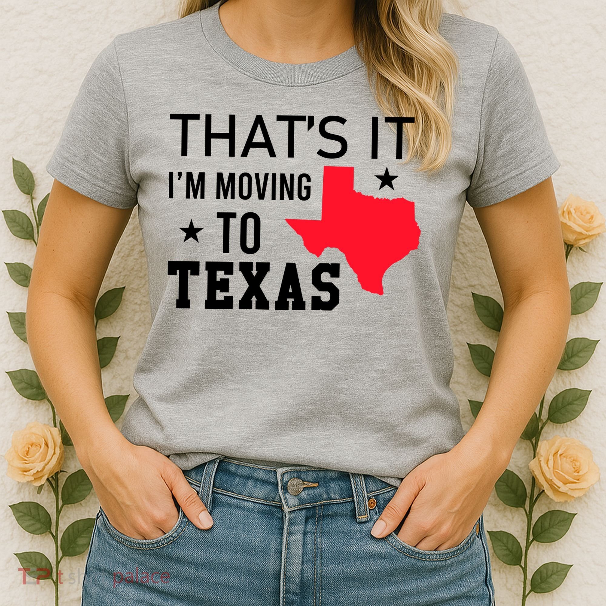 Im Moving To Texas Women's T-Shirt