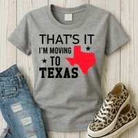 Im Moving To Texas Women's T-Shirt thumb 3