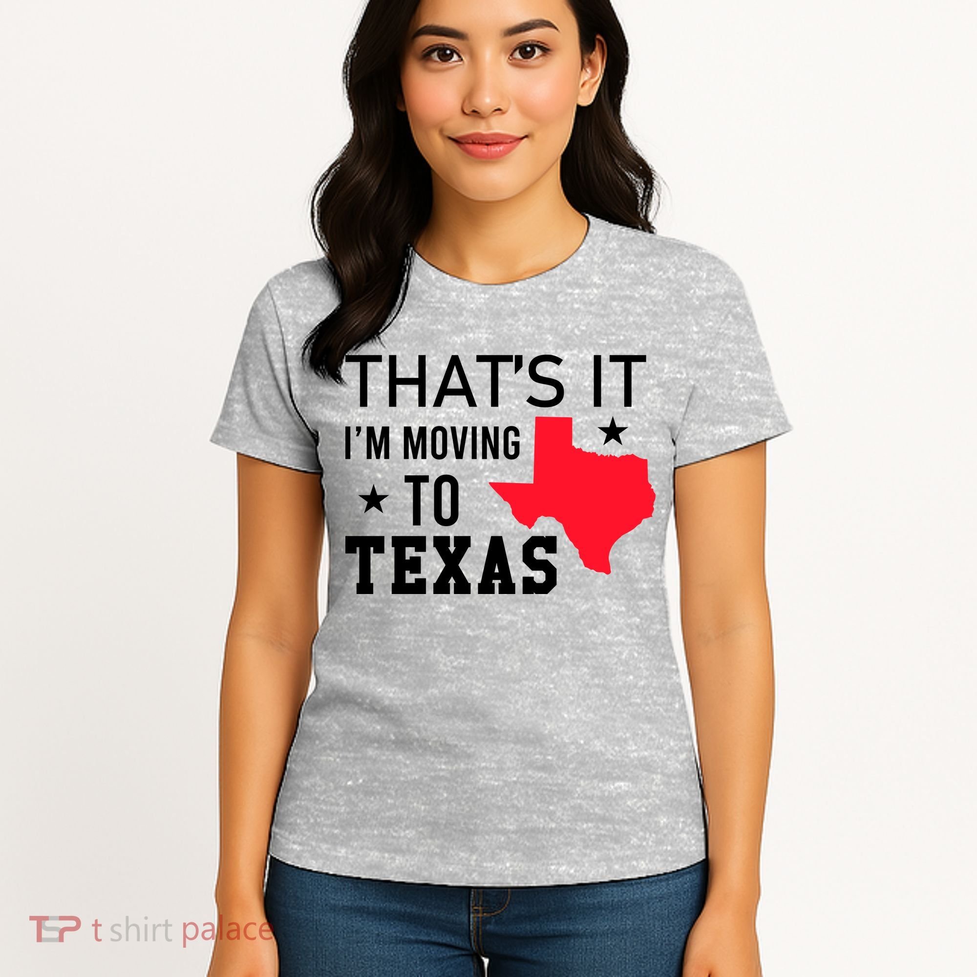 Im Moving To Texas Women's T-Shirt