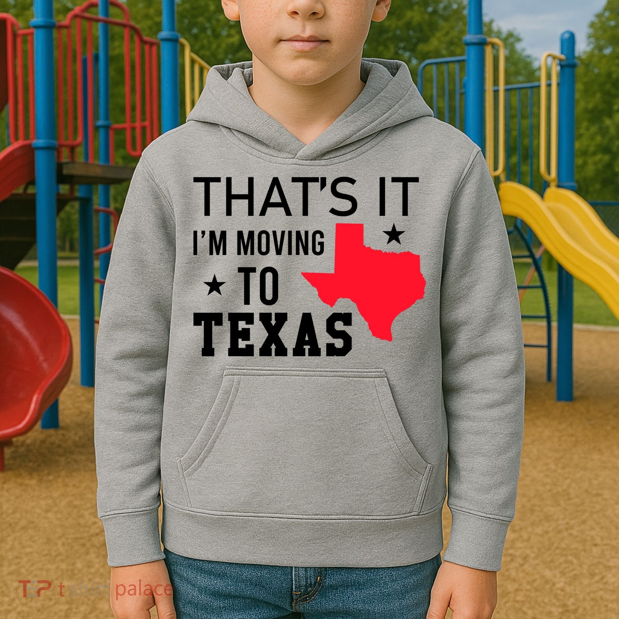 Im Moving To Texas Kids Hoodie