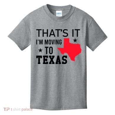 Im Moving To Texas Kids T-Shirt