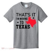 Im Moving To Texas Kids T-Shirt thumb 0