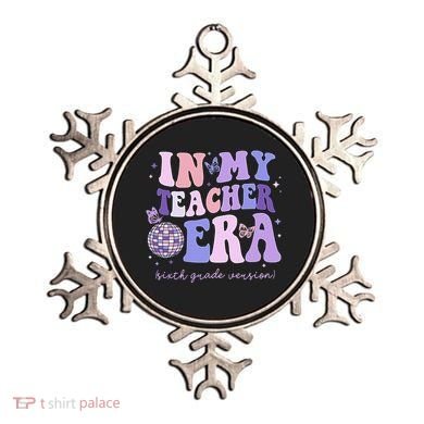 In My Teacher Era Sixth Grade Version 6th Grade Teacher Era Ornament
