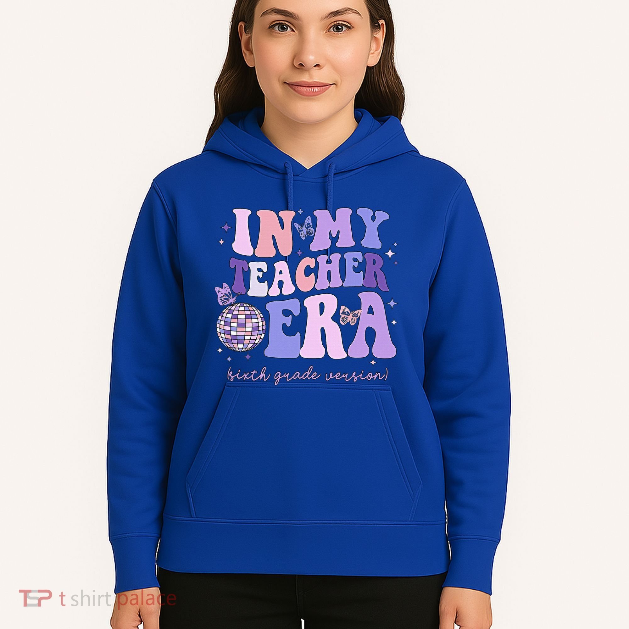 In My Teacher Era Sixth Grade Version 6th Grade Teacher Era Hoodie