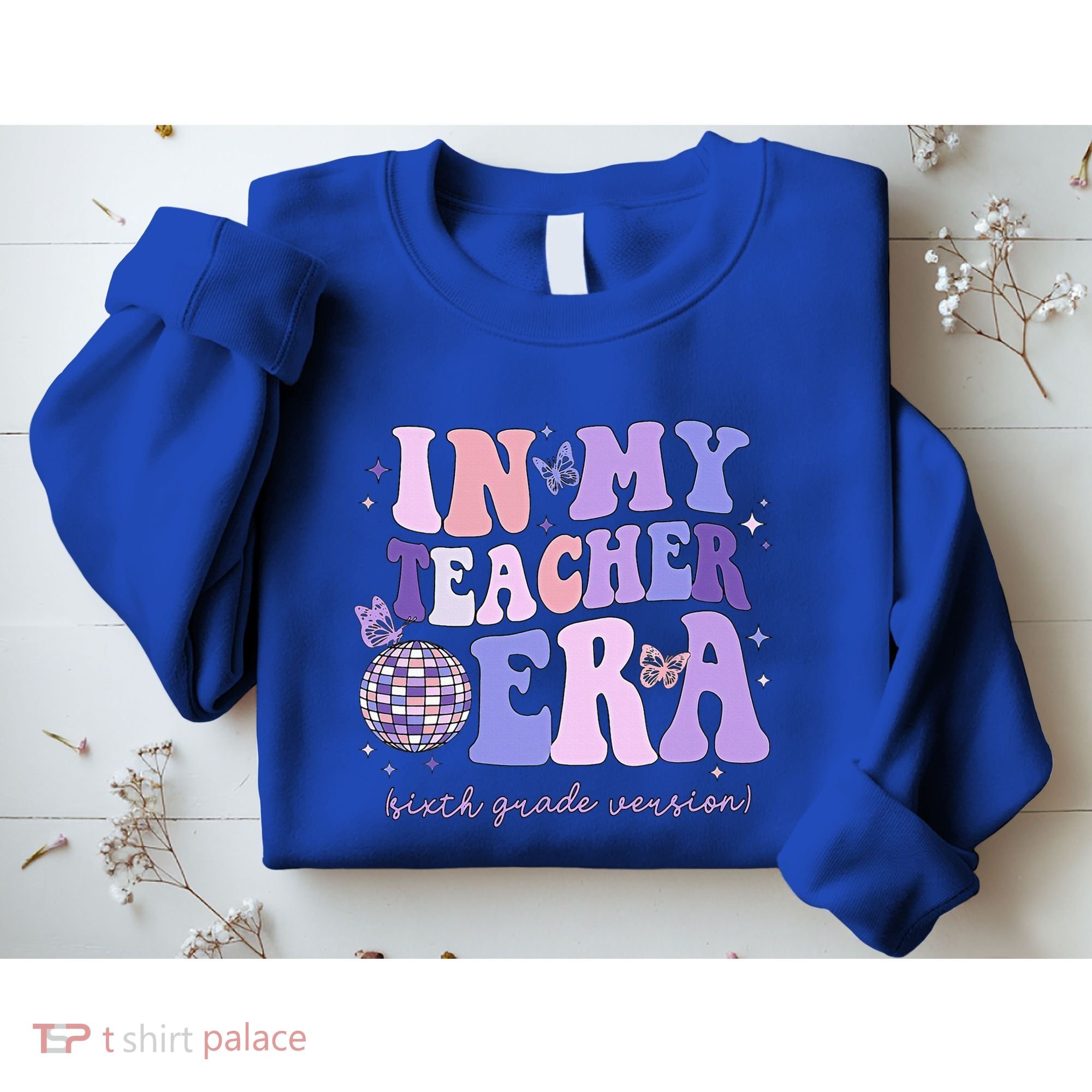 In My Teacher Era Sixth Grade Version 6th Grade Teacher Era Sweatshirt