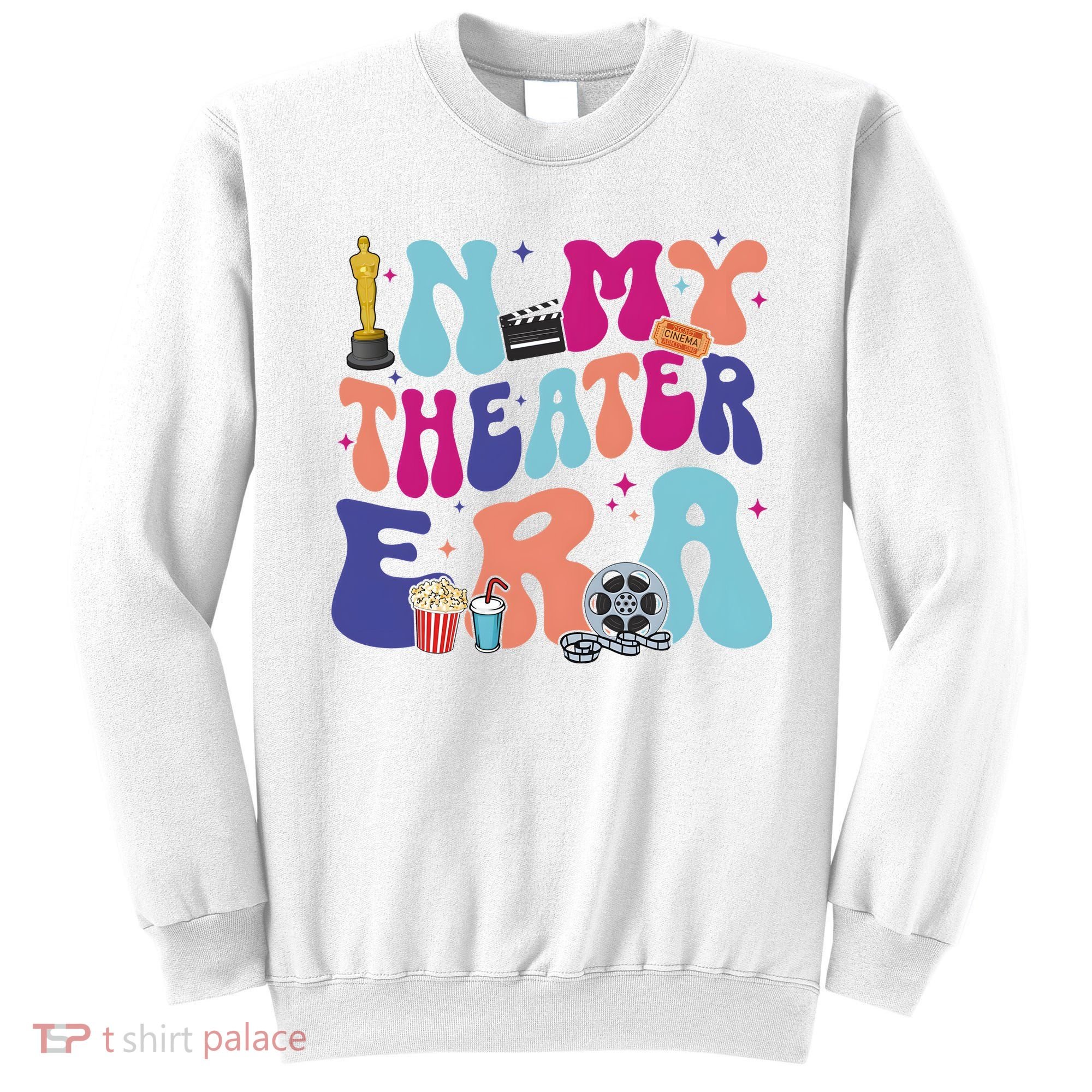 In My Theater Era Sweatshirt