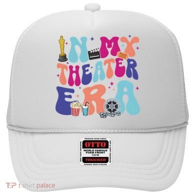 In My Theater Era Hat