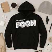 I'm Moving To Foon Hoodie thumb 3